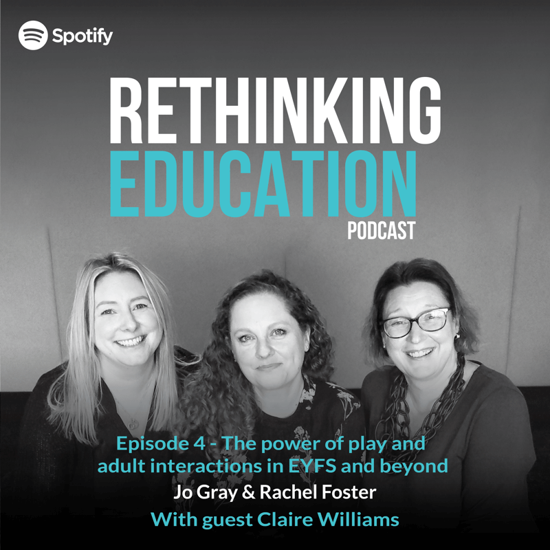 Rethinking Education Podcast - Episode 4