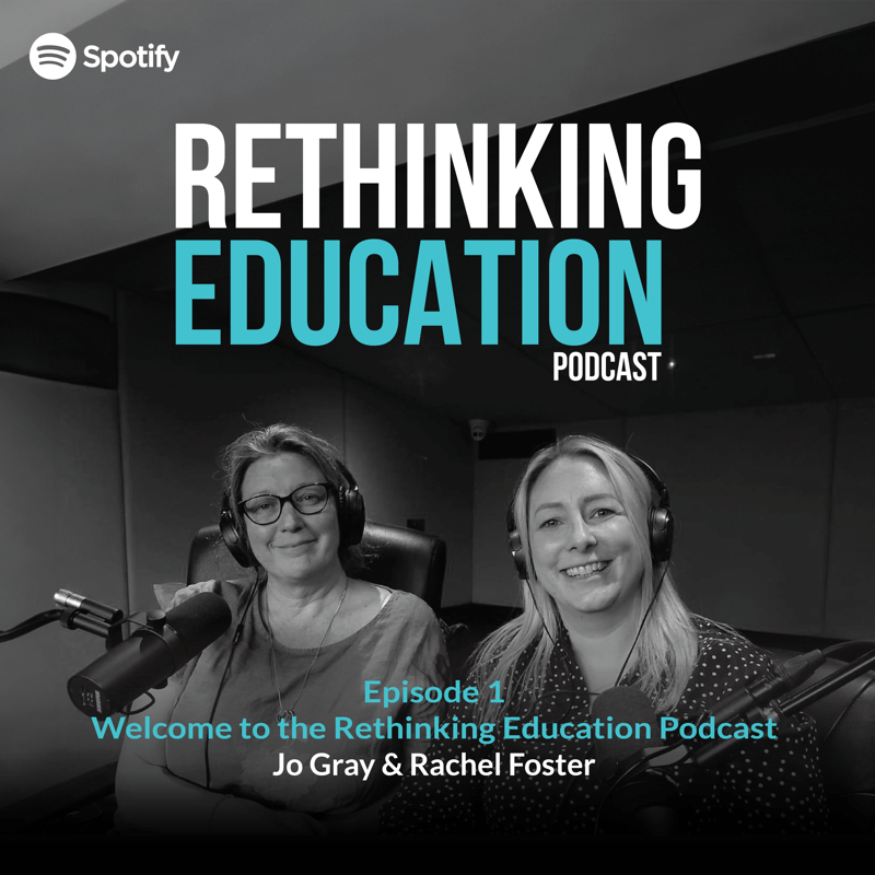 Rethinking Education Podcast - Episode 1