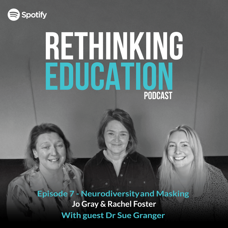 Rethinking Education Podcast - Episode 7