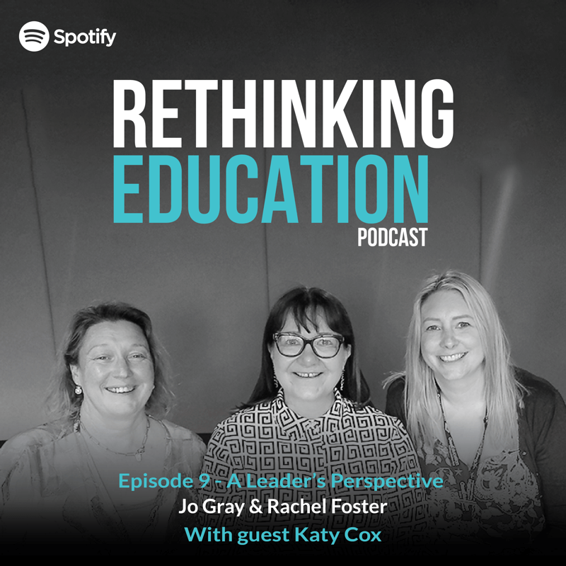 Rethinking Education Podcast - Episode 9