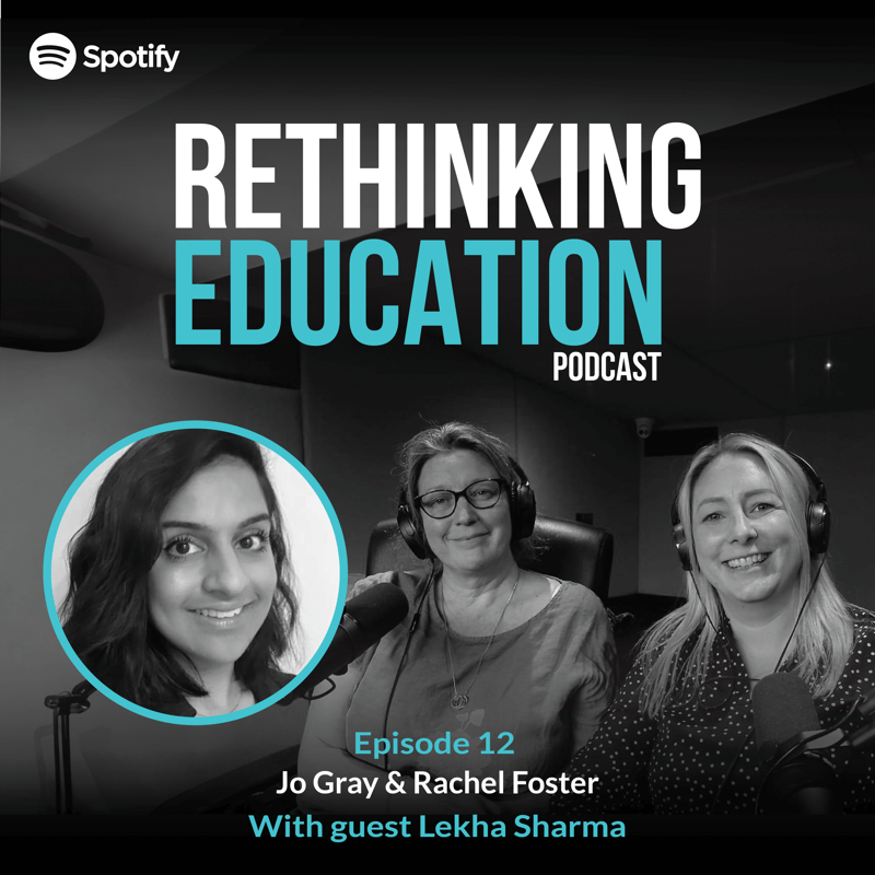 Rethinking Education Podcast - Episode 12